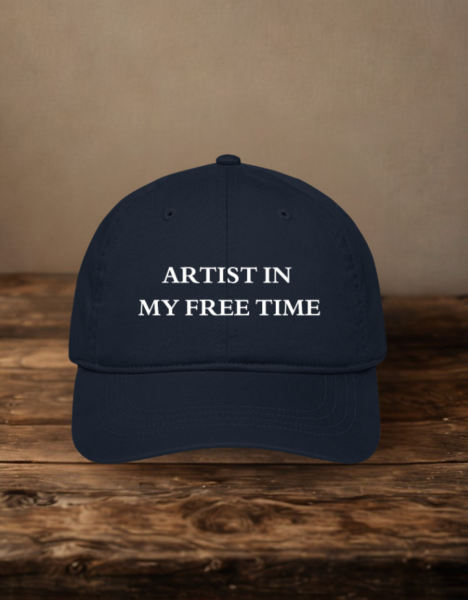 Artist In My Free Time Embroidered Baseball Cap