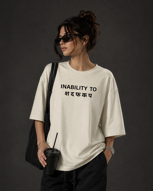 Inability To श द फ क प Women Oversized T-Shirt