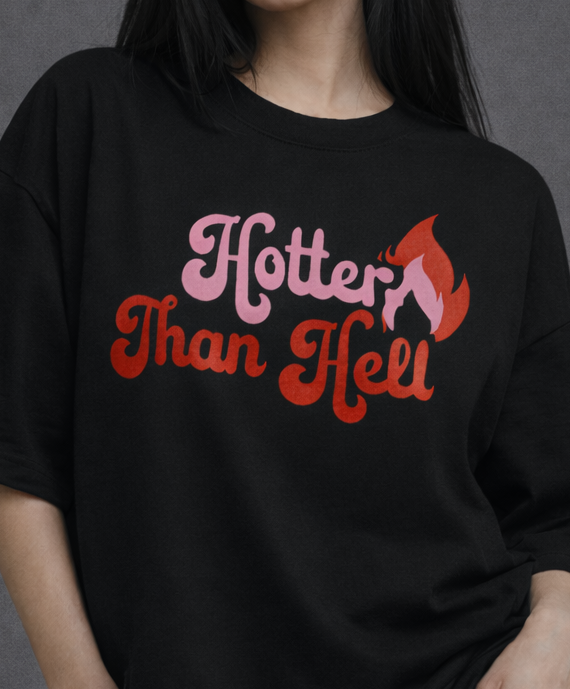 Hotter than Hell Oversized T-Shirt