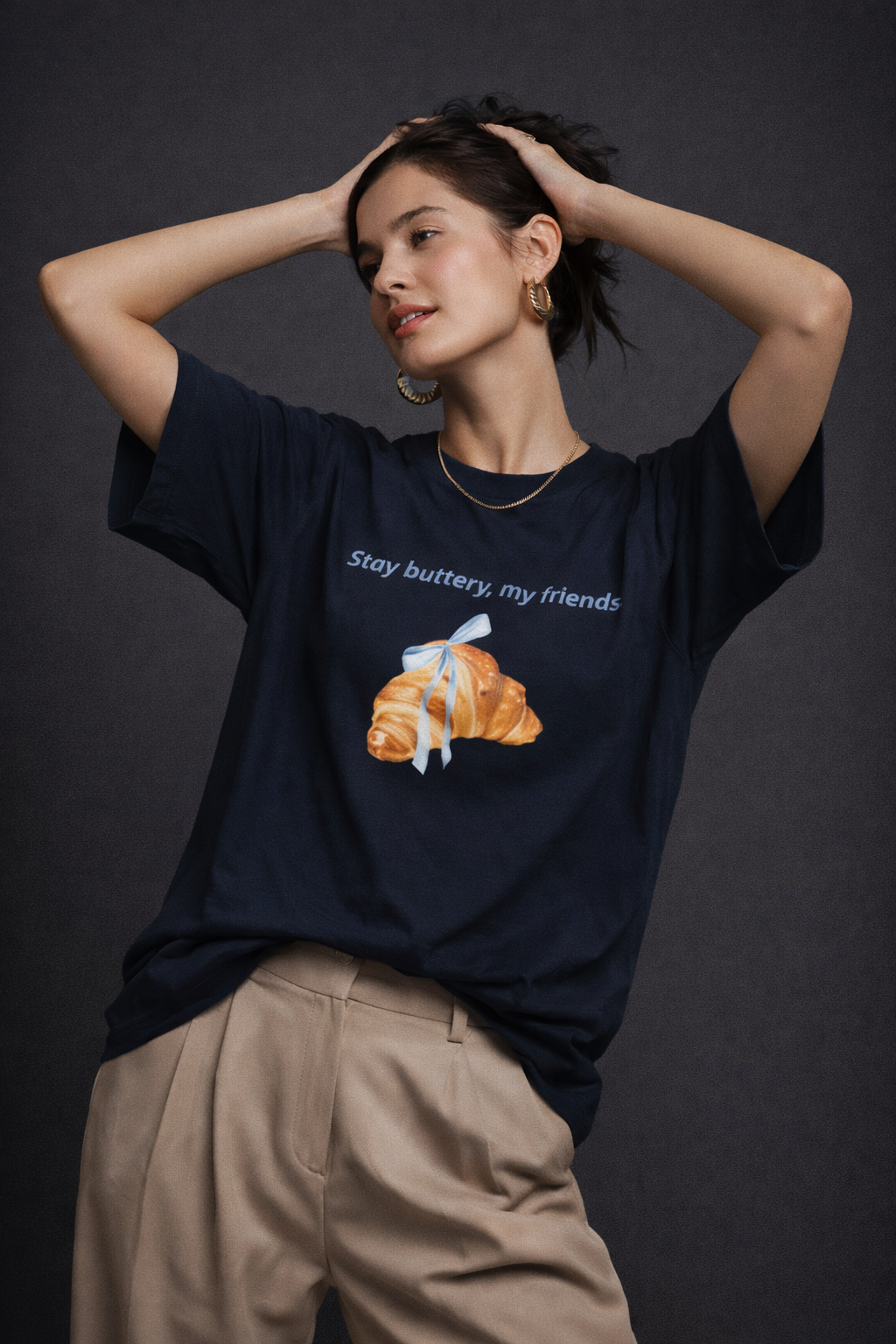 Stay Buttery, My Friends Oversized T-Shirt