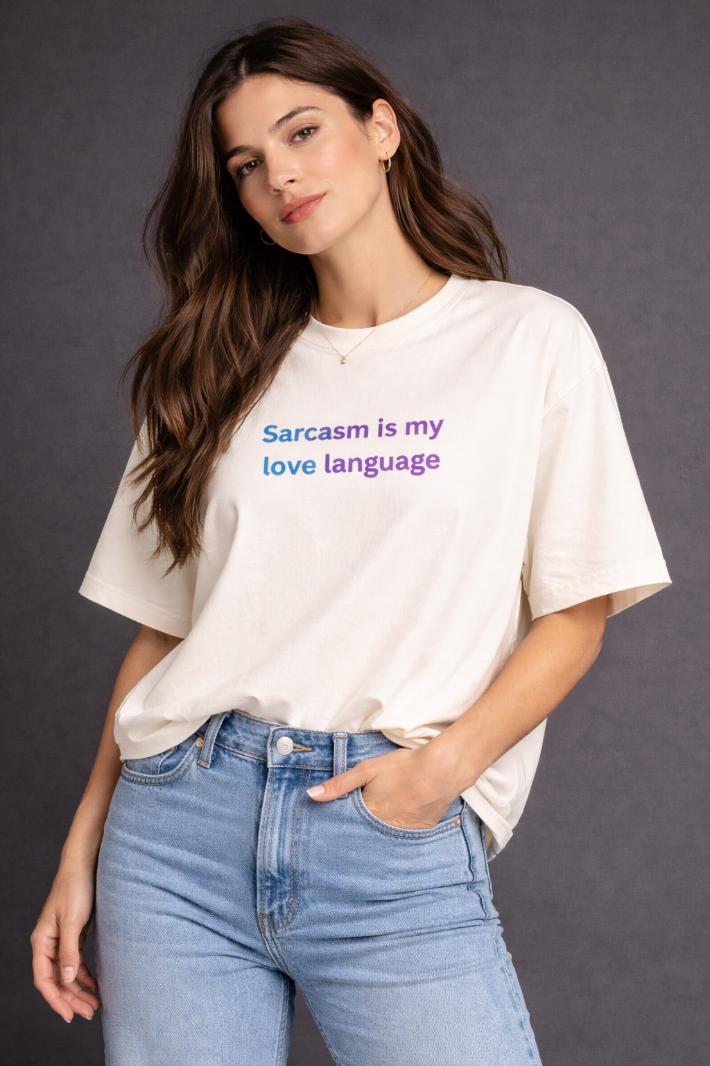 Sarcasm Is My Love Language Women Oversized T-Shirt