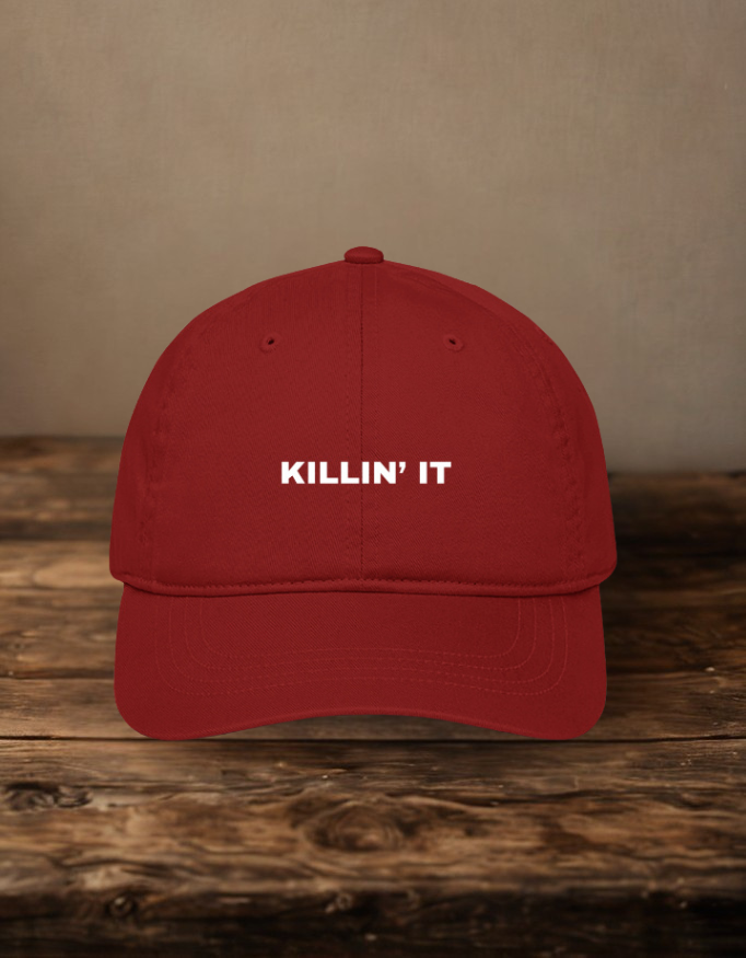 Killin It Embroidered Baseball Cap