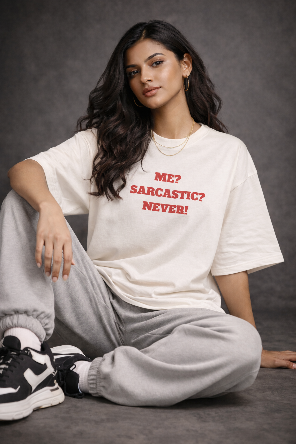 Me? Sarcastic? Never Women Oversized T-Shirt