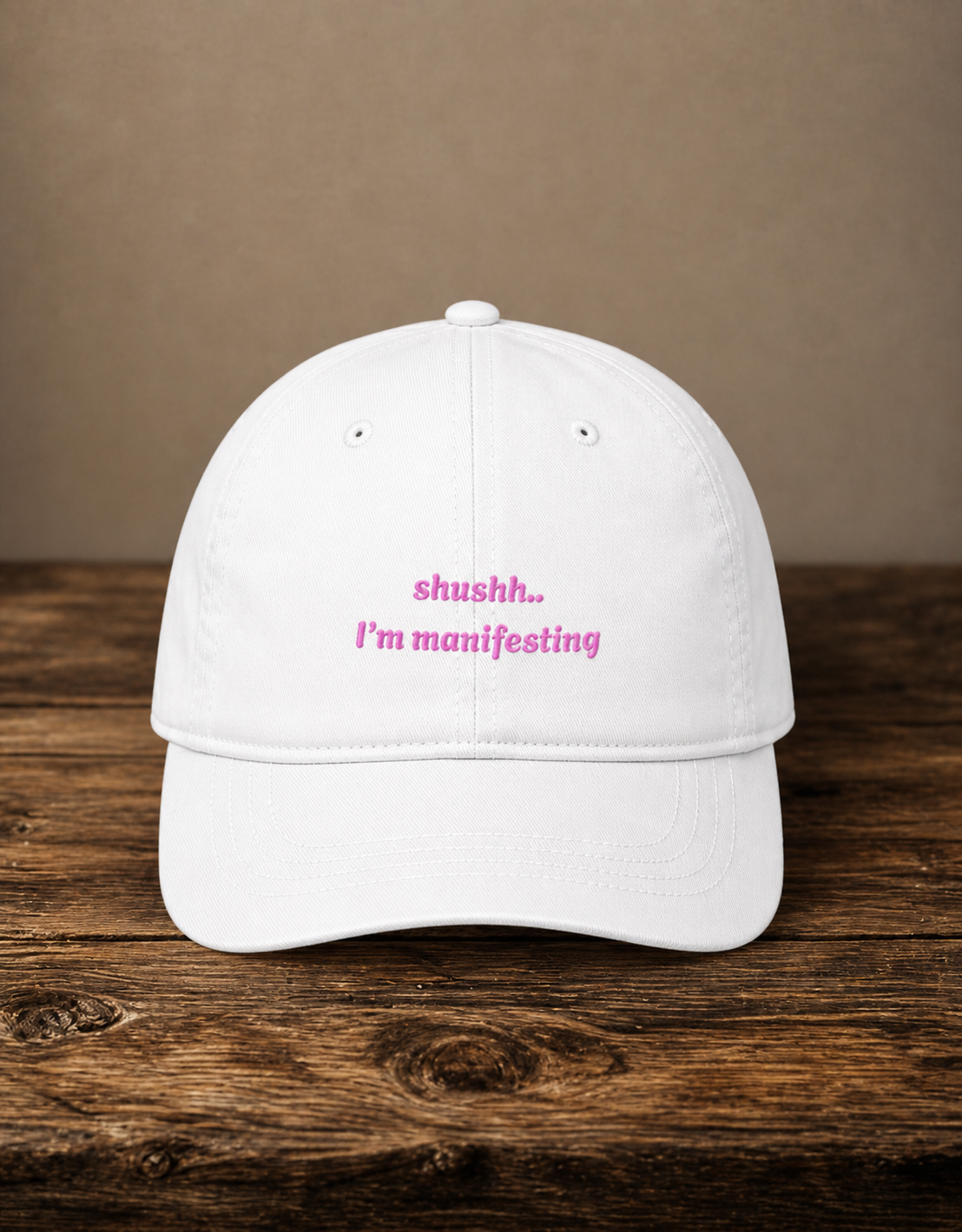 Shushh.. I'm Manifesting Embroidered Baseball Cap