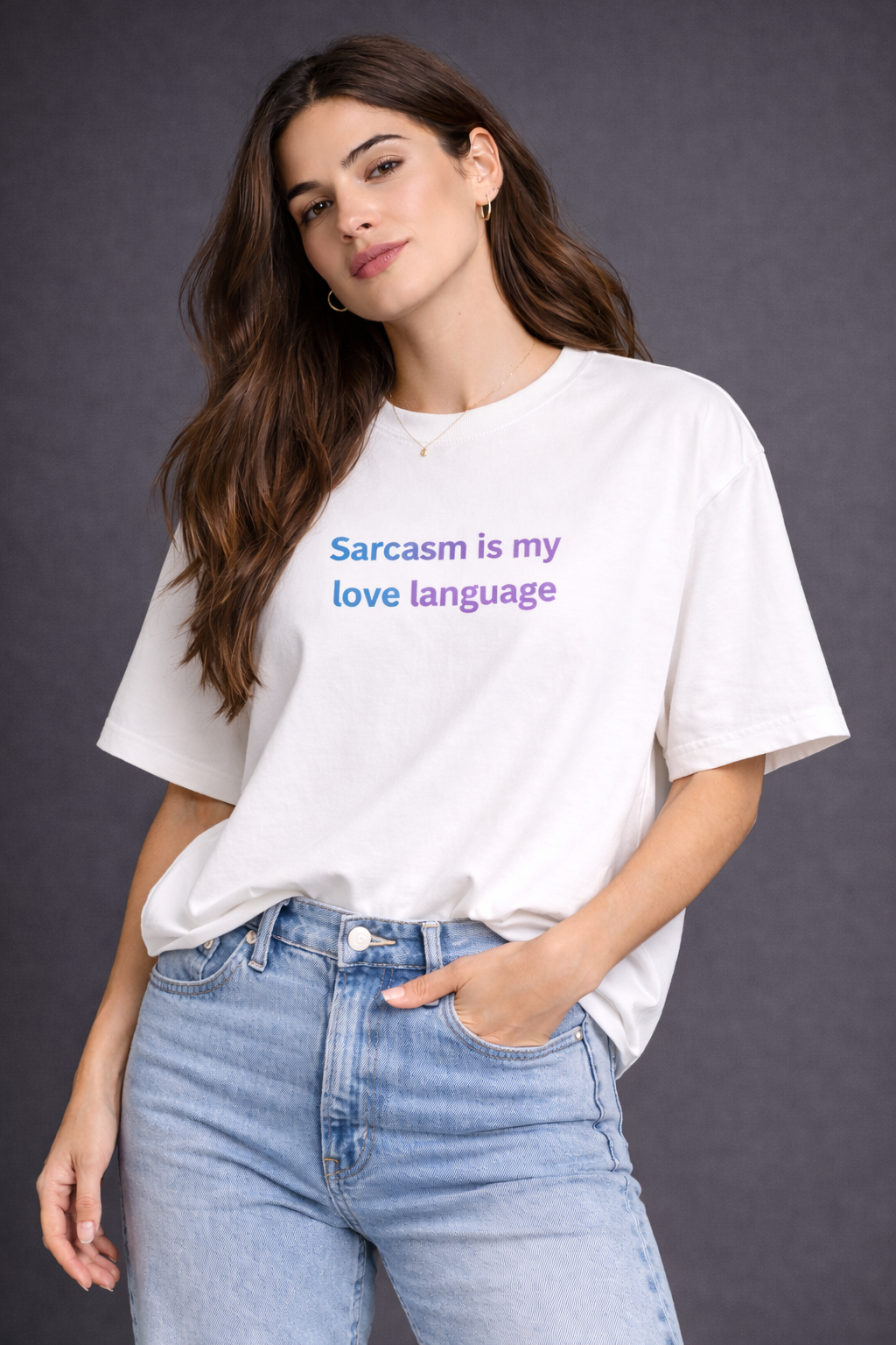 Sarcasm Is My Love Language Women Oversized T-Shirt