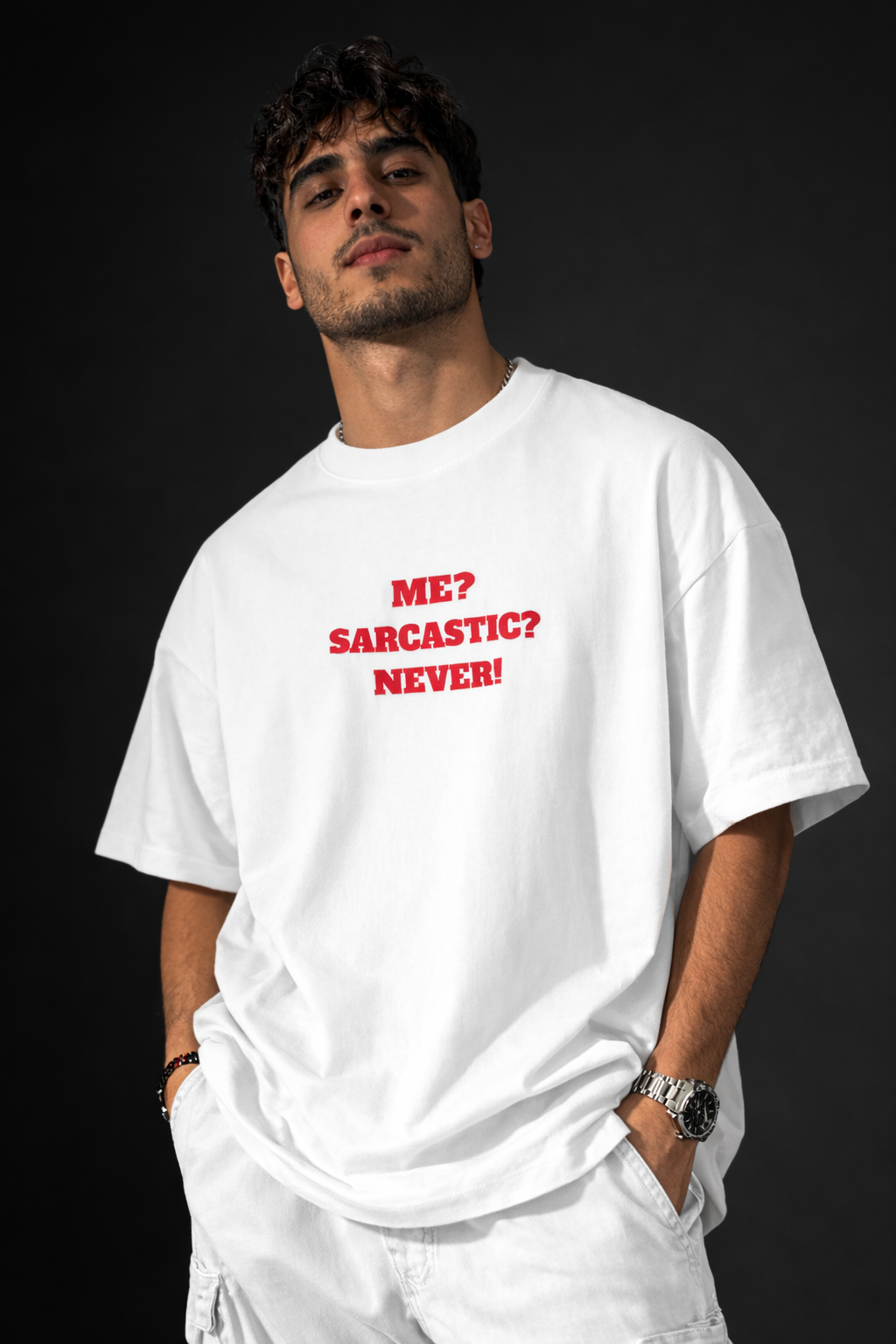 Me? Sarcastic? Never Men Oversized T-Shirt