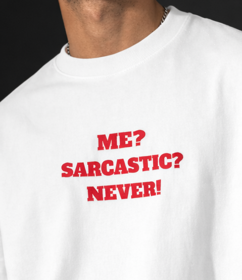 Me? Sarcastic? Never Men Oversized T-Shirt