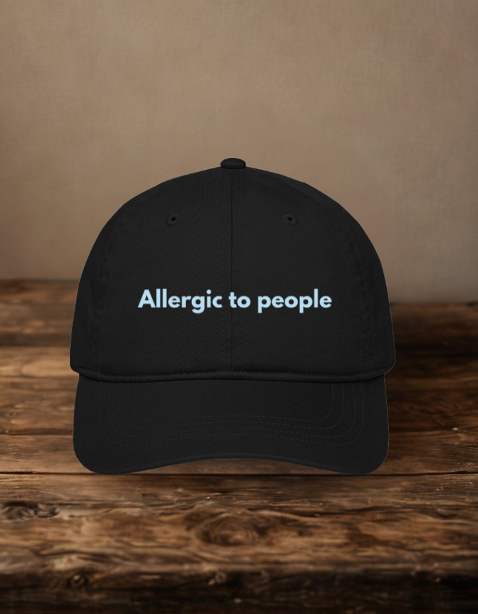Allergic To People Embroidered Baseball Cap