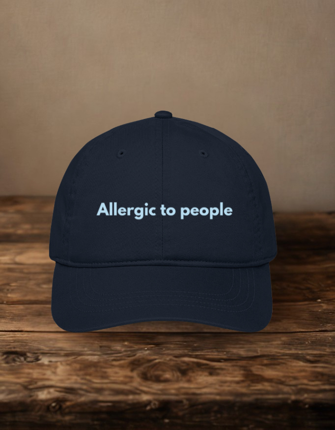 Allergic To People Embroidered Baseball Cap