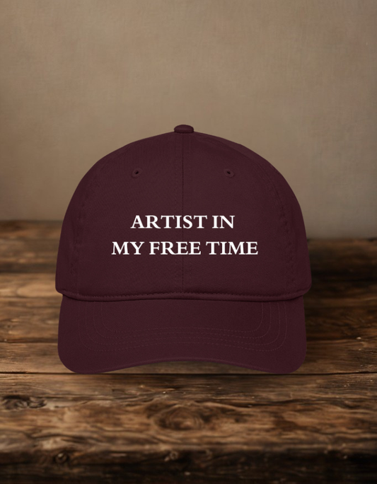 Artist In My Free Time Embroidered Baseball Cap