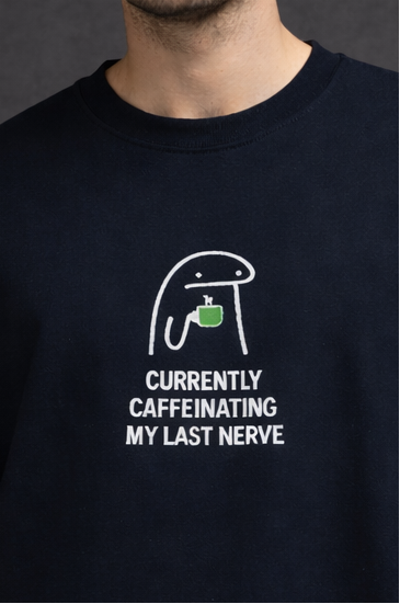 Currently Caffeinating My Last Nerve Men Oversized T-Shirt