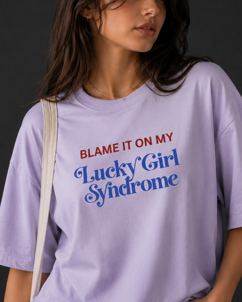 Lucky Girl Syndrome Oversized T-Shirt