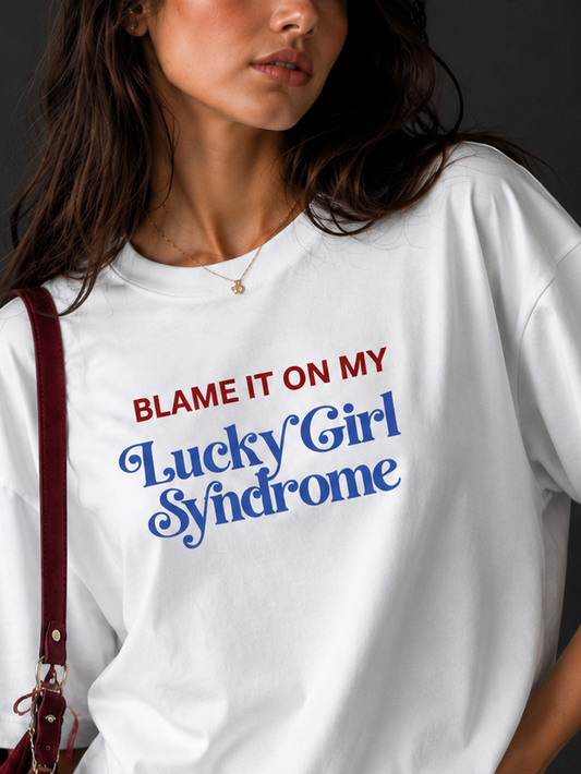 Lucky Girl Syndrome Oversized T-Shirt