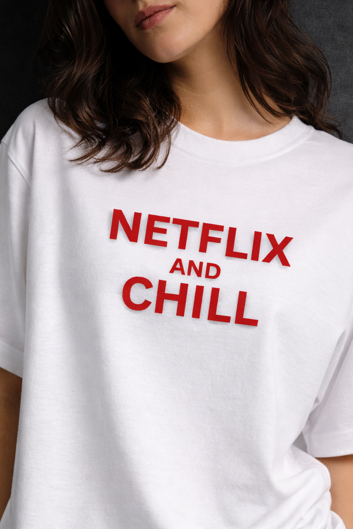 Netflix And Chill Women Oversized T-Shirt