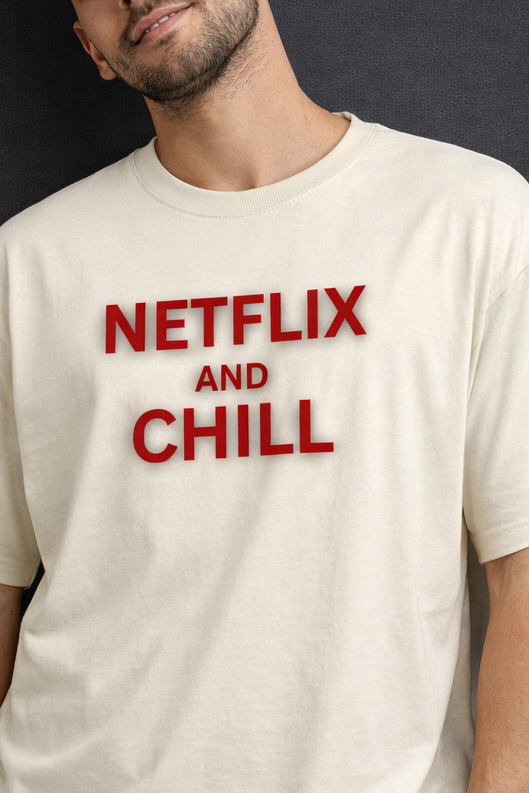 Netflix And Chill Men Oversized T-Shirt